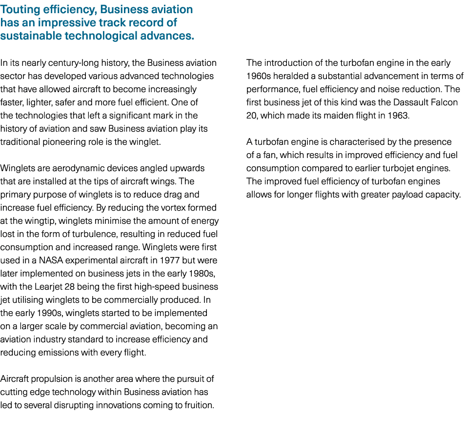 Touting efficiency, Business aviation has an impressive track record of sustainable technological advances. In its ne...