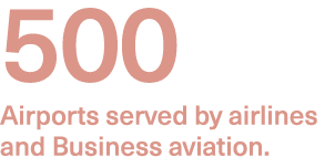500 Airports served by airlines and Business aviation. 